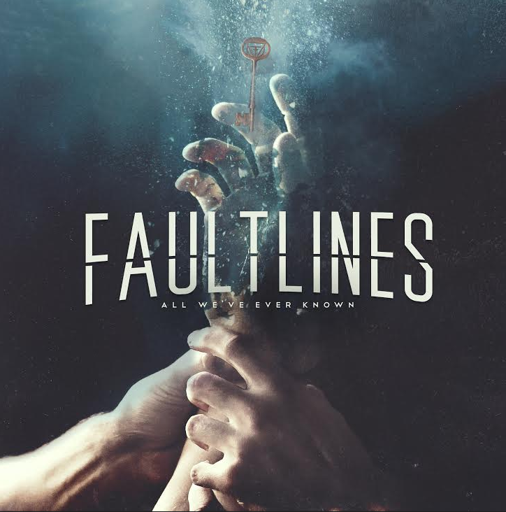 Album Review: FAULTLINES ‘All We’ve Ever Known’