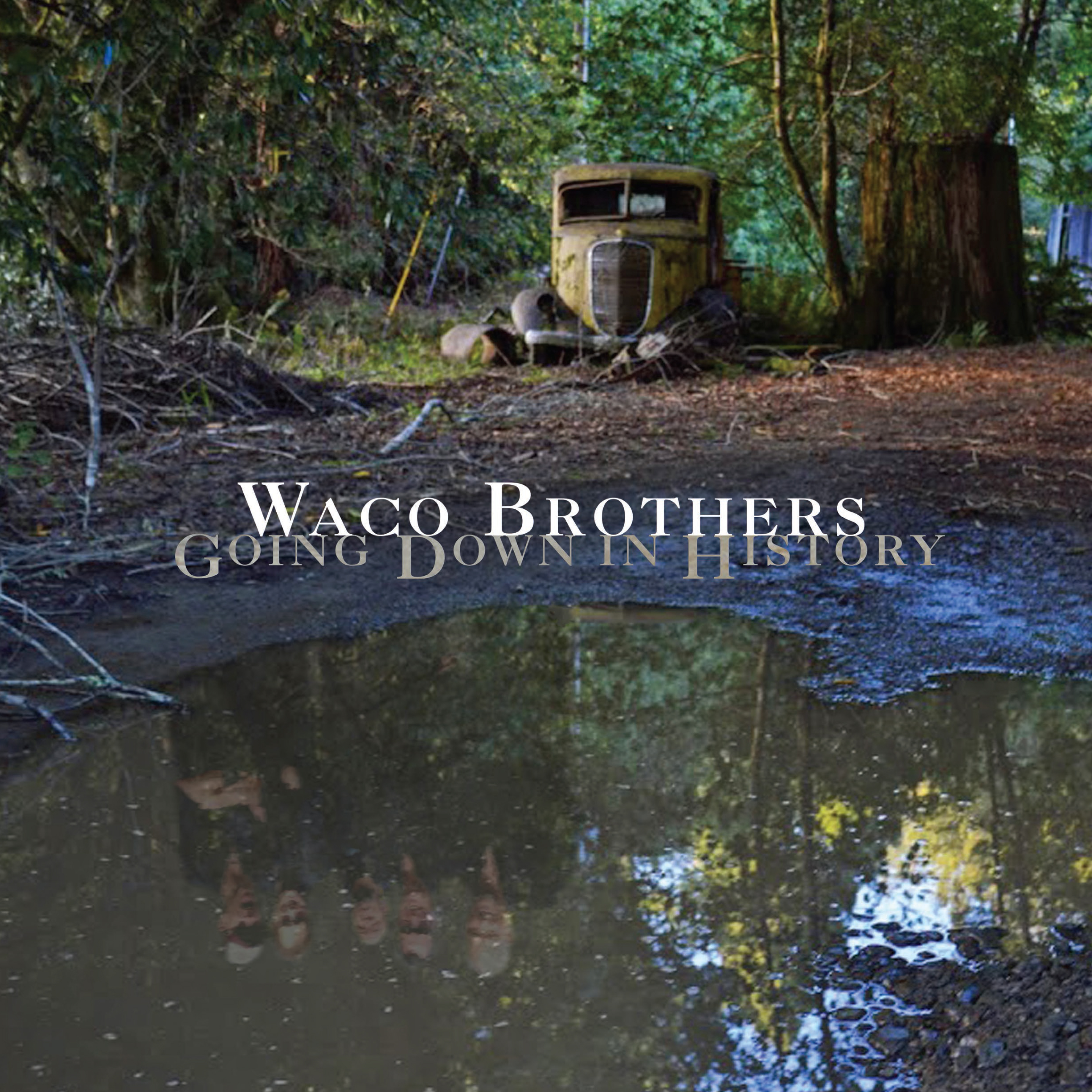 Album Review: Waco Brothers ‘Going Down In History’