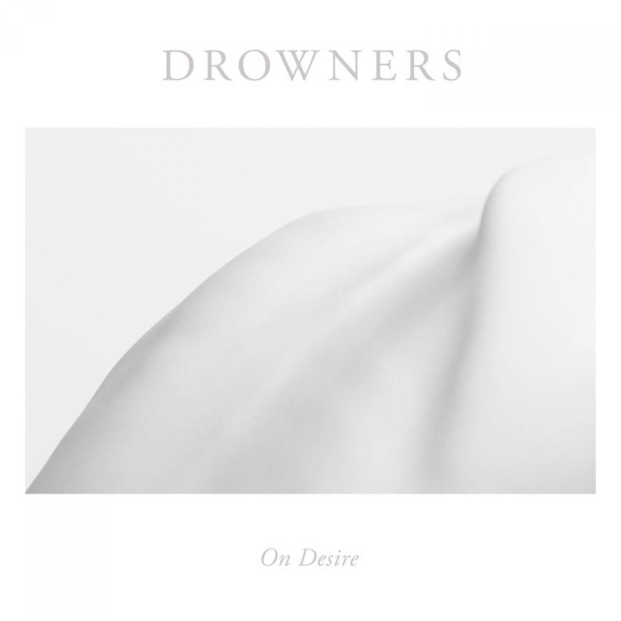 Album Review: Drowners ‘On Desire’