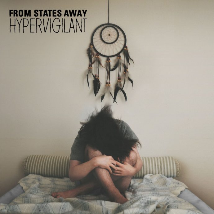 Album Review: From States Away ‘Hypervigilant’