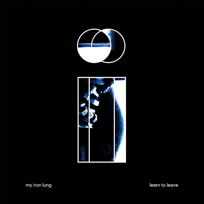 Album Review: My Iron Lung ‘Learn To Leave’