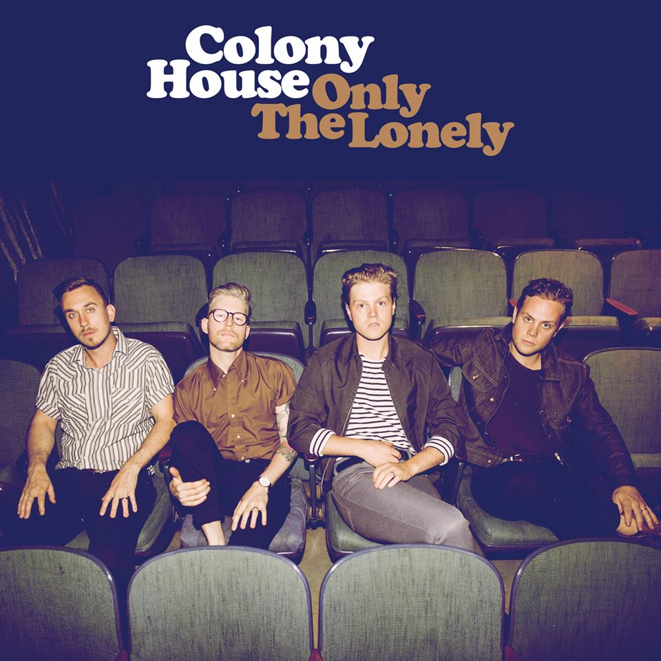 Album Review: Colony House ‘Only The Lonely’