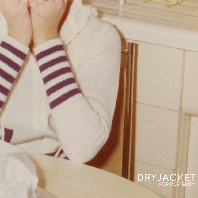 Album Review: Dryjacket ‘For Posterity’