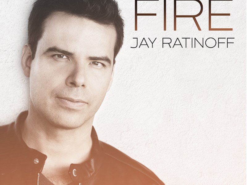 Jay Ratinoff releases new single “Fire” in English and Spanish versions