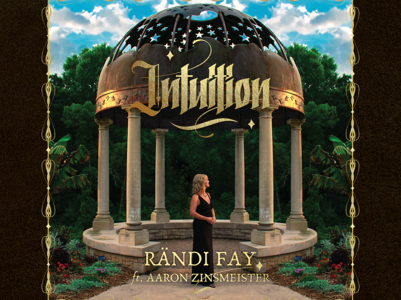 Rändi Fay releases new album ‘Intuition’ featuring Aaron Zinsmeister